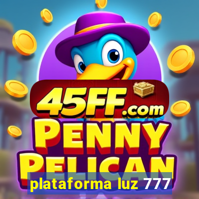 plataforma luz 777